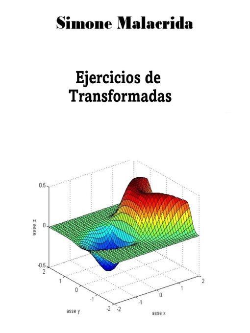 Title details for Ejercicios de Transformadas by Simone Malacrida - Available